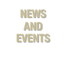 NEWS 
AND EVENTS
